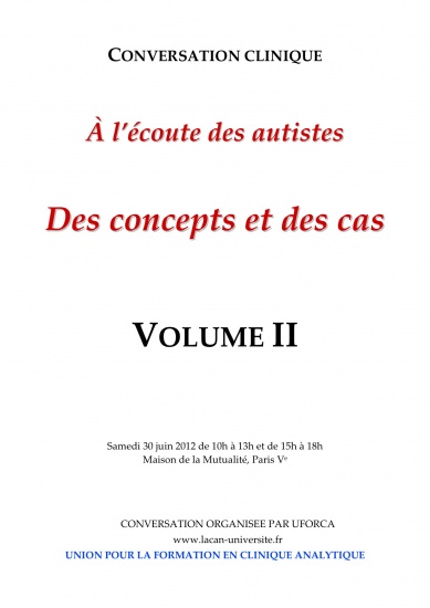 A l&rsquo;écoute des autistes – Des concepts et des cas, VOLUME 2