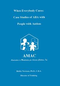 When Evorybody Cares: Case Studies of ABA with People with Autism