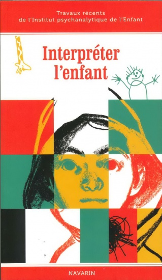Interpréter l&rsquo;enfant