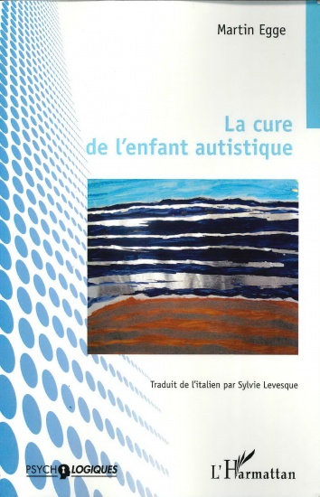 La cure de l&rsquo;enfant autistique