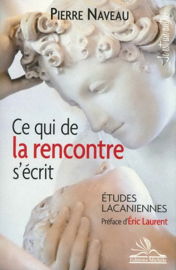 Ce qui de la rencontre s&rsquo;écrit