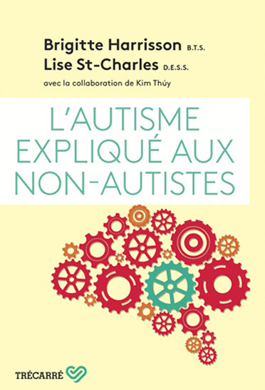 L&rsquo;autisme expliqué aux non-autistes
