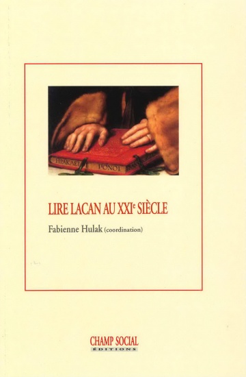 Lire Lacan au XXI siècle