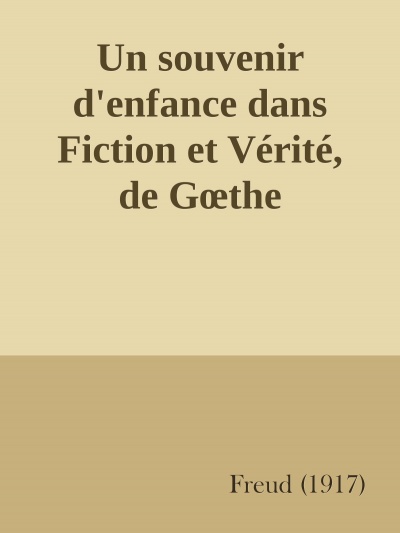 Un souvenir d&rsquo;enfance dans « Fiction et Vérité », de Goethe