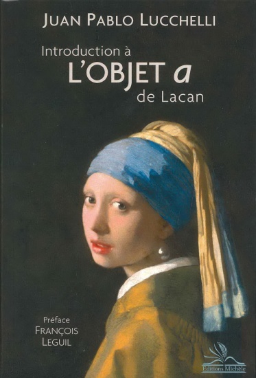 Introduction à l&rsquo;objet a de Lacan