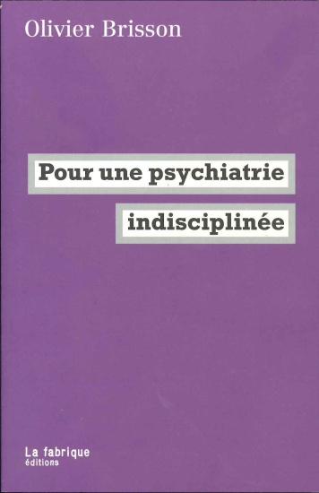 Pour une psychiatrie indisciplinée