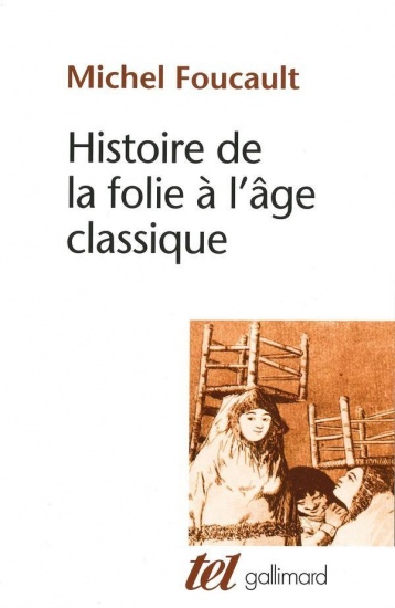 Histoire de la folie à l&rsquo;âge classique