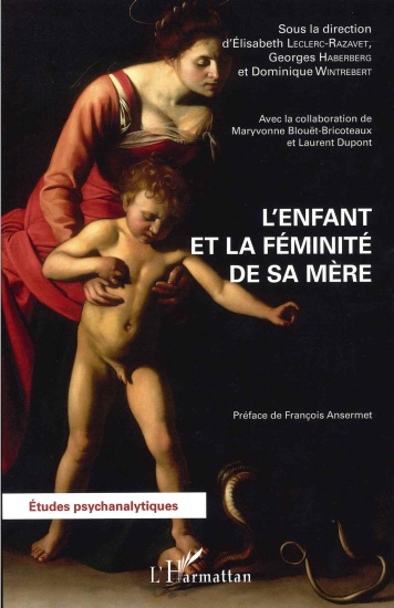 L&rsquo;enfant et la féminité de sa mère