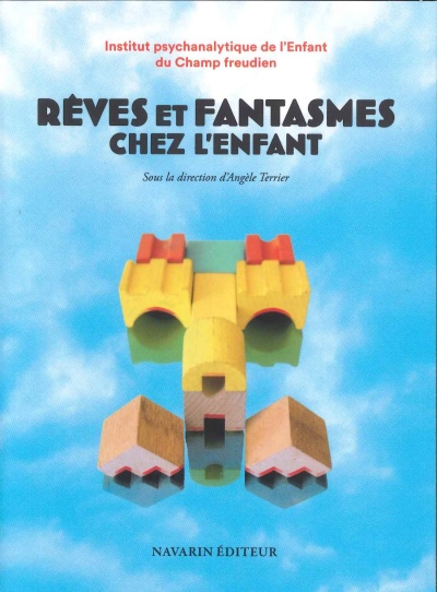 Rêves et fantasmes chez l&rsquo;enfant