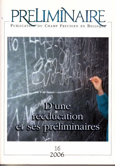D&rsquo;une rééducation et ses préliminaires