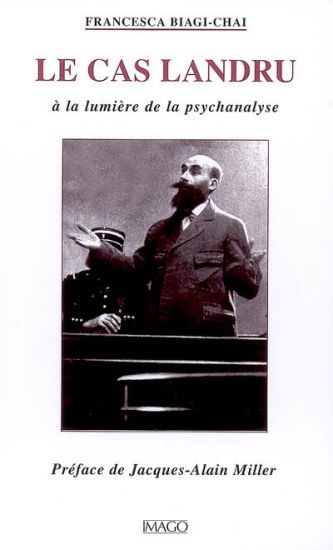 Le cas Landru: A la lumière de la psychanalyse