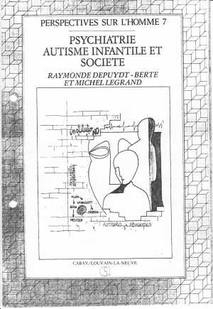 Psychiatrie, Autisme Infantile et société