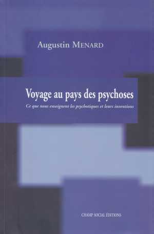 Voyage au pays des psychoses